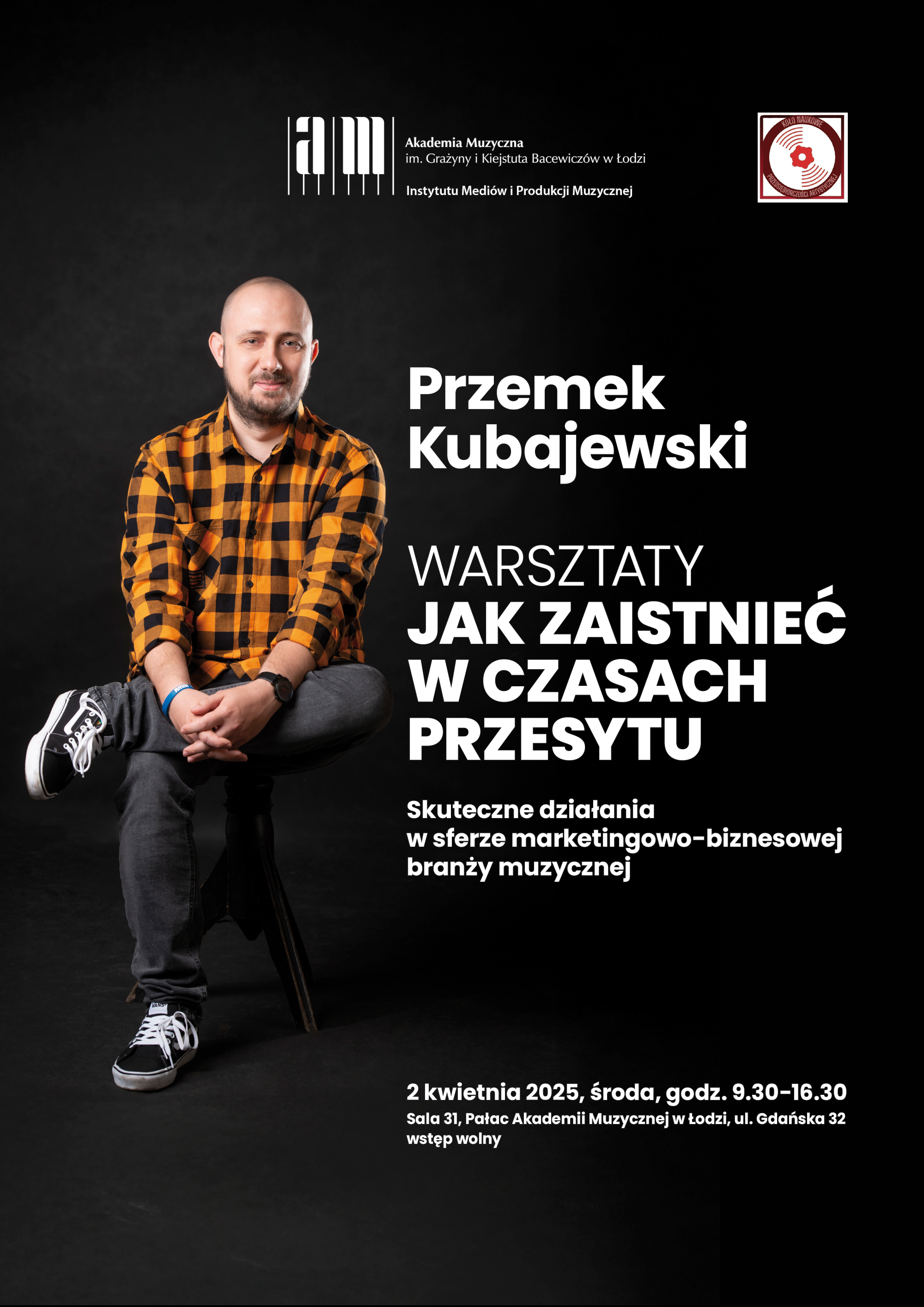 Warsztaty JAK ZAISTNIEĆ W CZASACH PRZESYTU