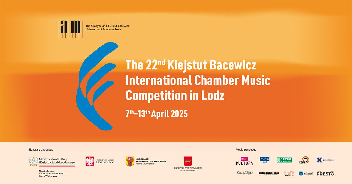 XXII Międzynarodowy Konkurs Muzyki Kameralnej im. Kiejstuta Bacewicza w Łodzi